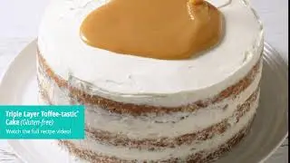 Triple Layer Toffee-tastic&reg; Cake
