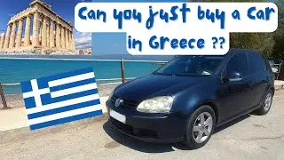 Can you go to Greece and buy a car ? Easy as in the UK? Mini guide