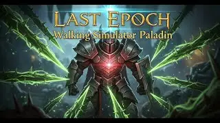 Last Epoch   S Tier Reflect Paladin Build Guide  Beneath Ancient Skies