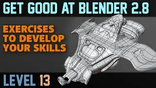 Beginner Exercises  |  Part 13  |  Hard Surface Modelling  |  Space Ship  |  Blender 2.8