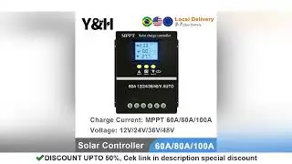 Y&H Solar Charge Controller 60A 80A 100A MPPT 12V 24V 36V 48V Solar Panel Lead Acid/Lithium Battery