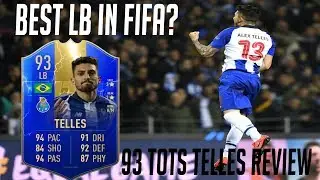 BEST LB IN FIFA? 93 TOTS ALEX TELLES PLAYER REVIEW! - FIFA 19 ULTIMATE TEAM