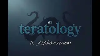 TERATOLOGY: 11. Alpha-venom.