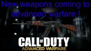 Advanced warfare new weapons ?! (New AK-47+M16+CEL-3)