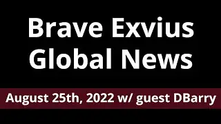 Global News August 25th, 2022 w/ guest DBarry