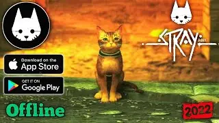 Stray Cat Mobile 2022 🐱 : Adventure Games Walkthrough Gameplay Download Link ( Android / IOS / APK )