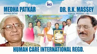 Medha Patkar ll Dr. RK Massey ll Human Care International ll Prem Dham ll Save Environment ll 2025