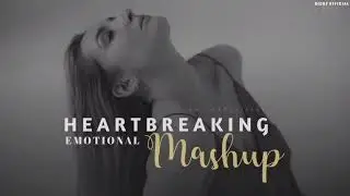 Best new sad slow reverb song | super hit Hindi mashup | use headphones 