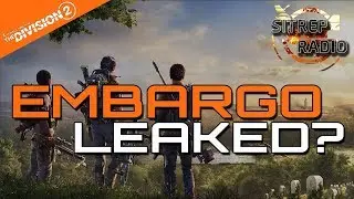 |The Division 2| Embargo Leaked?