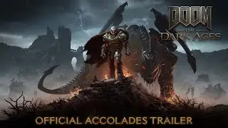 DOOM: The Dark Ages | Official Accolades Trailer (4k) | Available Now