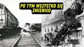 Po tych wypadkach pociągi nigdy już nie były takie same