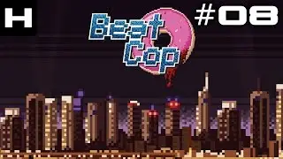 Beat Cop Walkthrough Part 08