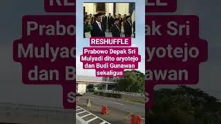 reshuffle Prabowo Subianto #prabowosubianto