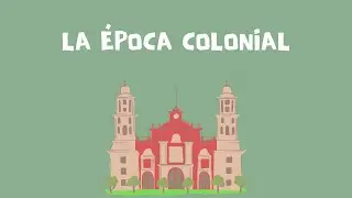 La época colonial en México (CESCOM)