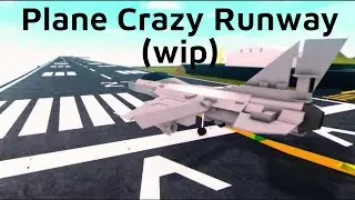 Runway Showcase (wip) | Plane Crazy