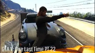 GTA V: Story Mode One Last Time PT 22: Scammed For Cars By a Yogi
