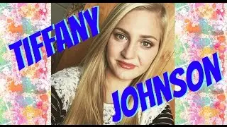 Tiffany Johnson | Channel Trailer