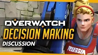 Overwatch | Decision Making (Tips & Discussion)