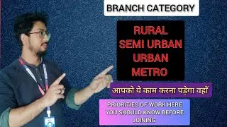 BANK BRANCH CATEGORY || RURAL || SEMI URBAN || URBAN || METRO.Your works and responsibilities here.