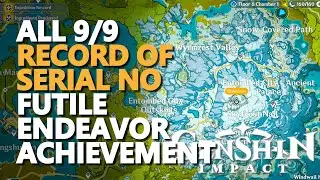 Record of Serial No Genshin Impact All Locations of Futile Endeavor Achievement