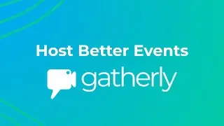 Inside Gatherly 🧭 Your Complete Virtual Event Solution