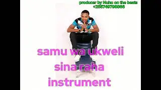 Sam wa ukweli Sina Raha Instrument beat