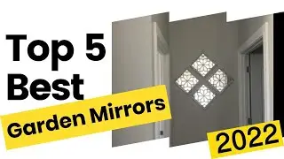 Best Garden Mirrors 2022 🔥 Amazing Garden Mirrors U Should Check Now