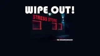 [THAISUB] Wiped out! - The neighbourhood
