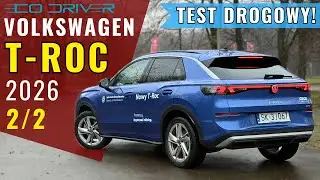 Volkswagen T-Roc - TEST PL [2/2 - Jazda, osiągi, spalanie, asystenci, ceny, 0-100 km/h] 1.5 eTSI 150