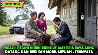 VIRAL !! PETANI MISKIN TERKEJUT SAAT PRIA CEO DATANG BERIKAN MOBIL MEWAH , ALASANYA BIKIN GEGER