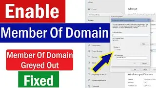 How To Enable Member Of Domain in Windows 10 | Member Of Domain Greyed Out | Domain Local Greyed Out