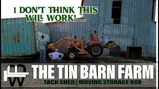 I don't think we can move it? | Shipping Container Shed for Tack Shed