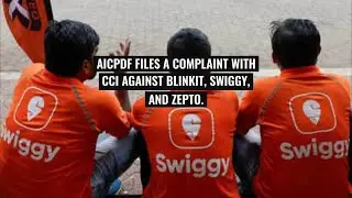 AICPDF Files Complaint Against Blinkit, Swiggy, Zepto for Predatory Pricing