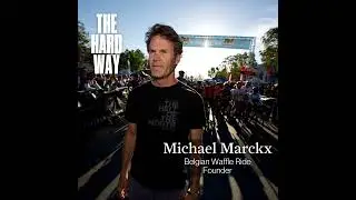 Michael Marckx - Belgian Waffle Ride Founder