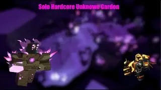 Solo Hardcore Unknown Garden  | Tower Defense Simulator