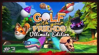 Golf With Friends | New Custom Maps And Trolling With BelowAverageGamer