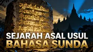 Sejarah Bahasa Sunda: Asal-Usul, Perkembangan, dan Jejak Budayanya | Animasi Dokumenter