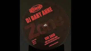 DJ Baby Anne - She Said (On The Decks Mix)
