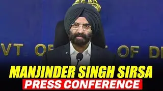 LIVE: Delhi Minister Manjinder Singh Sirsa holds press conference | Delhi Govt | BJP | AAP