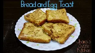 Bread and Egg Toast Snack - Easy recipe for new cooks (Jhansi's Sizzle Kitchen)