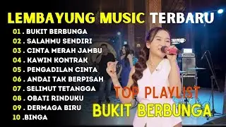 PLAYLIST DANGDUT SANTAI TERBARU LEMBAYUNG MUSIC - DANGDUT HAJATAN, DANGDUT TES SOUND - KAWIN KONTRAK
