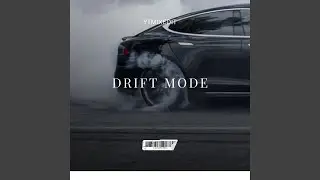 Drift Mode