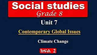 Grade 8 social studies unit 7 | Contemporary global issues | water shortage | air pollution