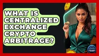 What Is Centralized Exchange Crypto Arbitrage? - Crypto Trading Strategists