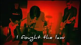 Beyond The Distance - I Fought The Law (The Clash/Bobby Fuller Cover)