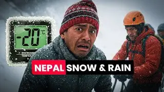 नेपालमा कसरी एक्कासी चिसो बढ्यो - Heavy Rain and Snow in Nepal?