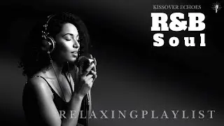 The Velvet Sound – Romantic R&B Vibes Mix Edition Soft Soul & Slow Jam Mood Booster
