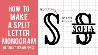 How To Make A Split Letter Monogram | Cricut Design Space