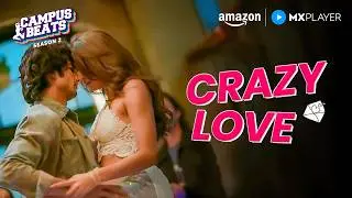 Campus Beats में हुआ Wild Love ❤️ | Shantanu Maheshwari | Campus Beats S2 | Amazon MX Player