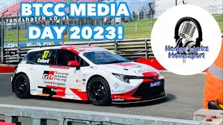 BTCC Media Day 2023 Highlights! | Hedge Works Motorsport |